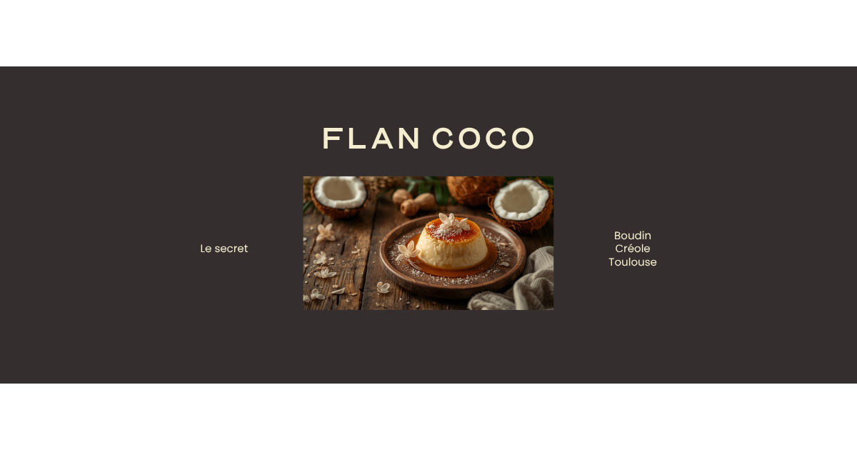 Le secret du flan coco onctueux